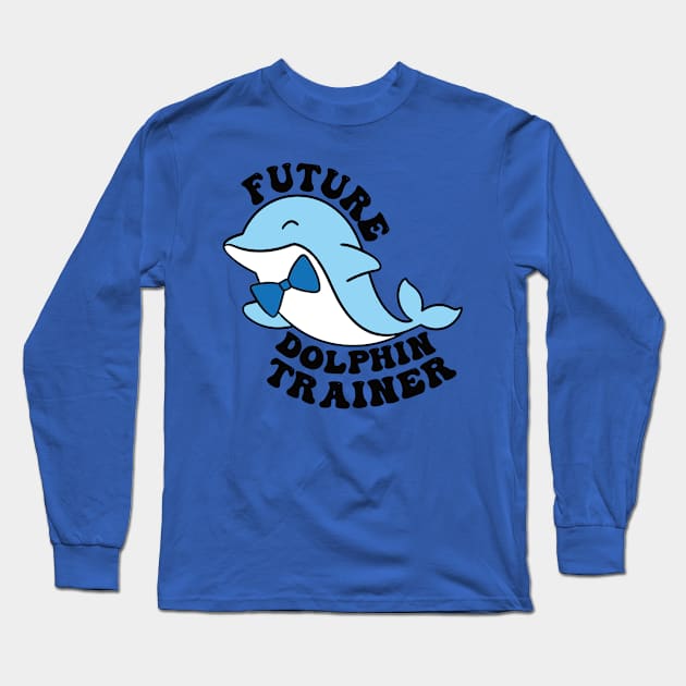 future dolphin trainer  gift Long Sleeve T-Shirt by Conal Eriksen